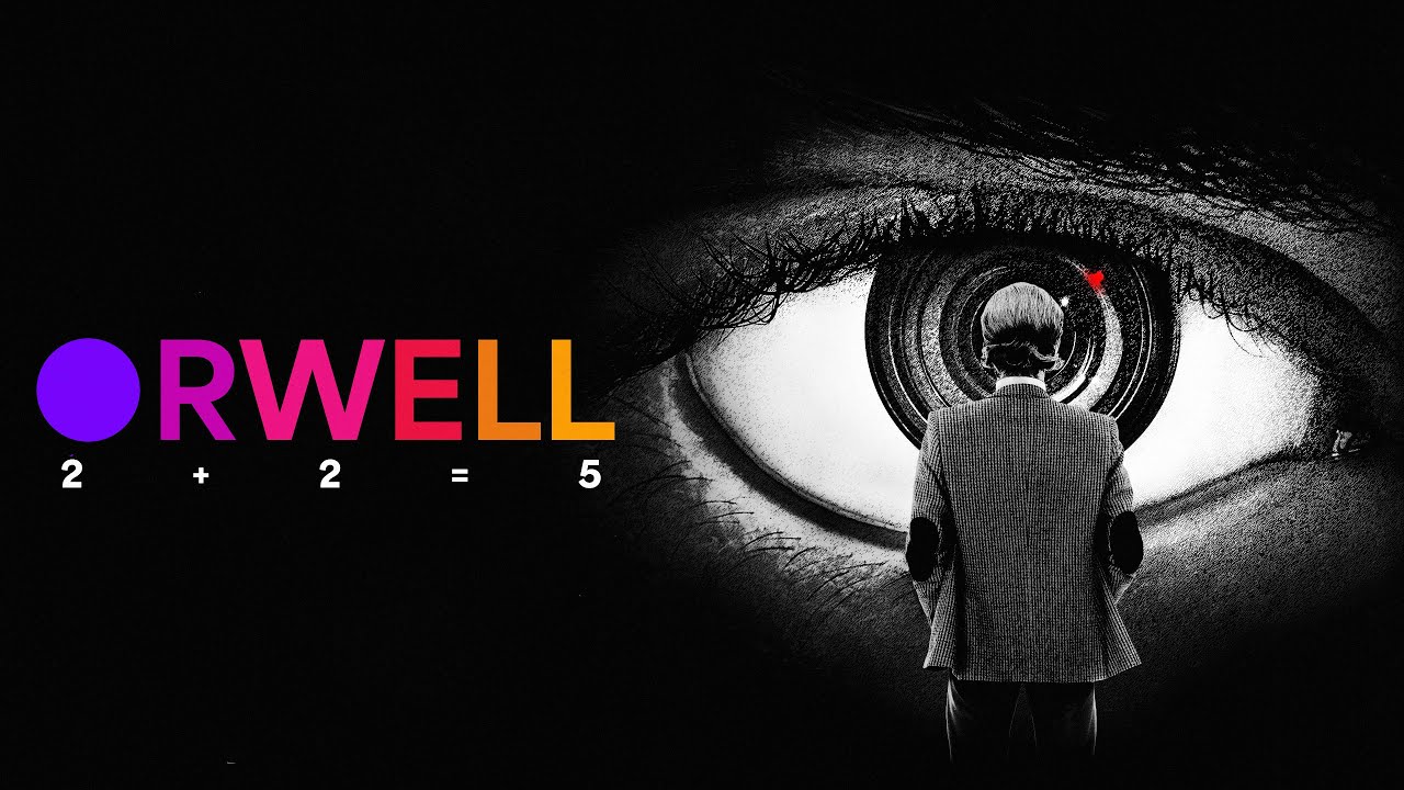 Orwell: 2 + 2 = 5